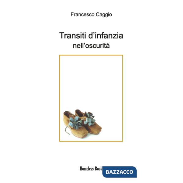 Transiti d'infanzia nell'oscurità