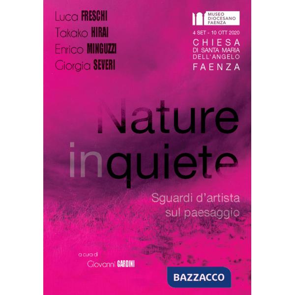 Nature inquiete. Sguardi d'artista sul paesaggio