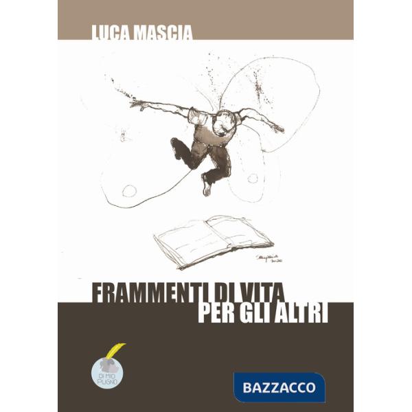 Frammenti di vita per gli altri