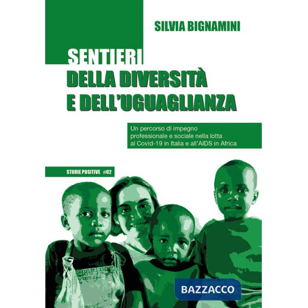 Sentieri della diversità e dell'uguaglianza. Un percorso di impegno professionale e sociale nella lotta al Covid-19 in Italia e 