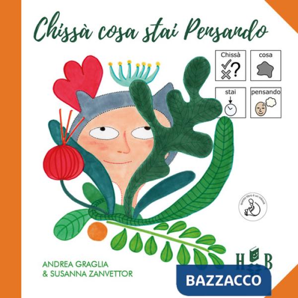 Chissà cosa stai pensando. Ediz. CAA