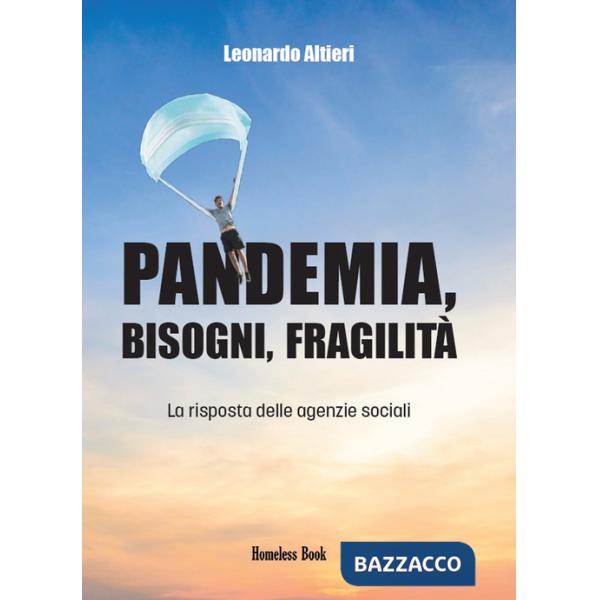 Pandemia, bisogni, fragilità. La risposta delle agenzie sociali