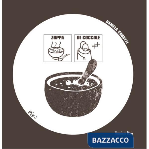 Zuppa di coccole. Ediz. illustrata