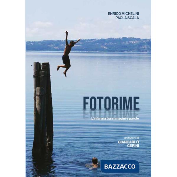 Fotorime. L'infanzia tra immagini e parole. Ediz. illustrata