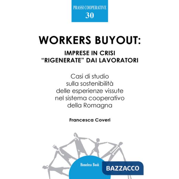 Workers buyout. Imprese in crisi «rigenerate» dai lavoratori