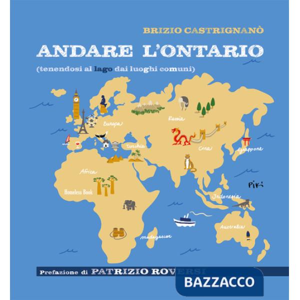 Andare l'Ontario (tenendosi al lago dai luoghi comuni)