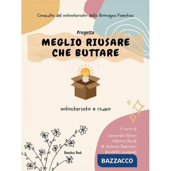 Meglio riusare che buttare. Volontariato e riuso