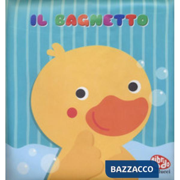 Bagnetto. Ediz. a colori. Con gadget (Il)