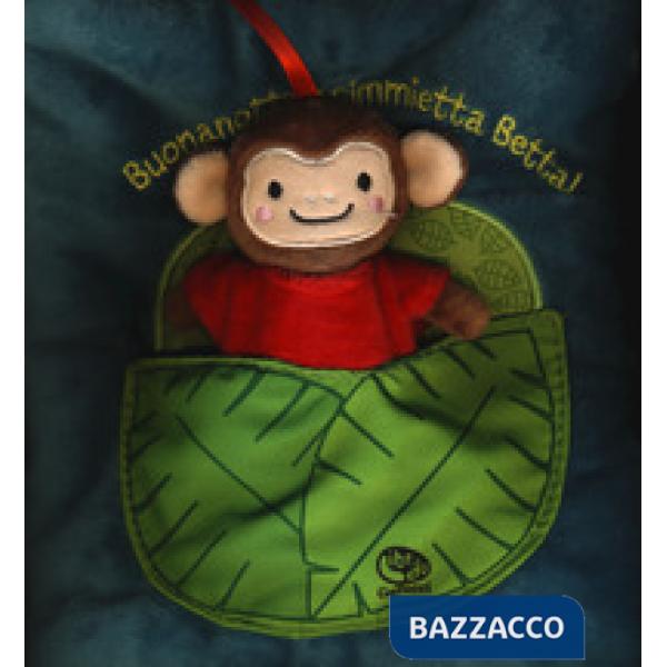 Buonanotte, scimmietta Betta! Ediz. a colori