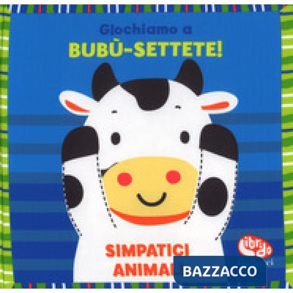Giochiamo a bubu-settete! Simpatici animali. I batuffolibri. Ediz. a colori