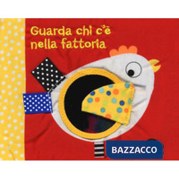 Guarda chi c'è nella fattoria. I batuffolibri. Ediz. a colori