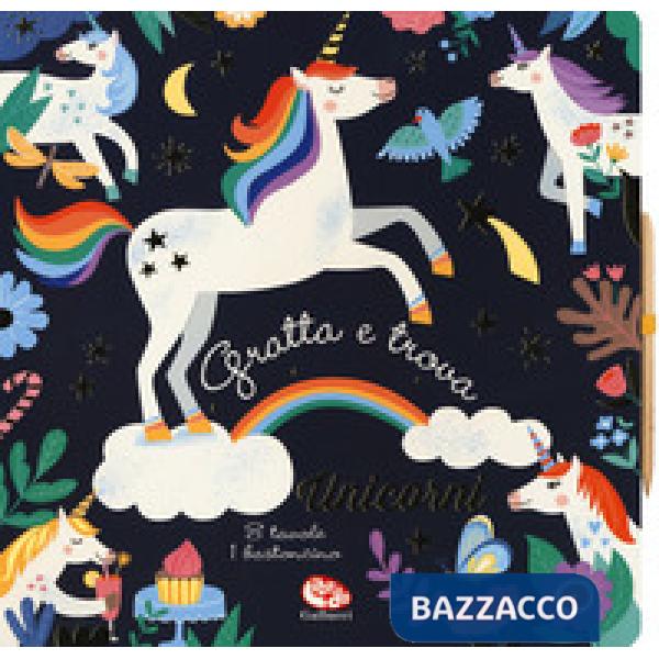Unicorni. Gratta e trova. Ediz. illustrata. Con gadget