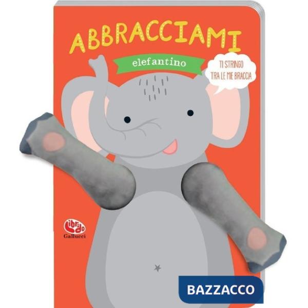 Abbracciami elefantino