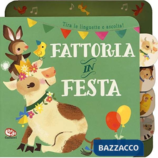 Fattoria in festa. Libro sonoro. Nuova ediz.