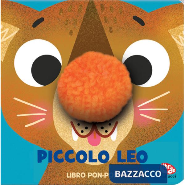 Piccolo Leo. Libri pon pon. Ediz. a colori
