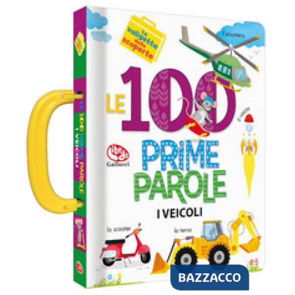 100 prime parole. Veicoli. La valigetta delle scoperte (Le)