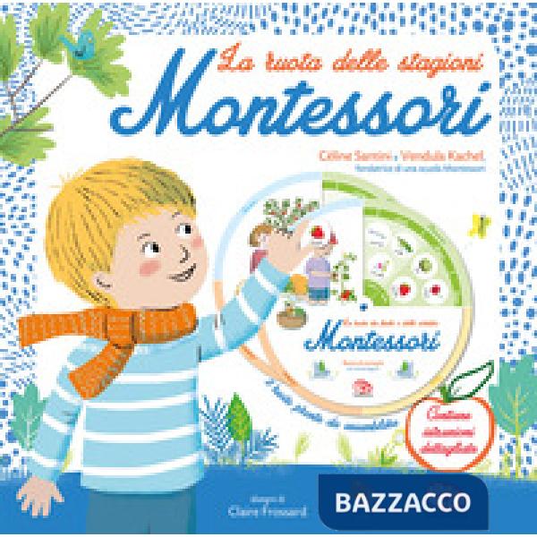 Ruota delle stagioni Montessori. Ediz. a colori. Con 2 ruote pronte da assemblare (La)