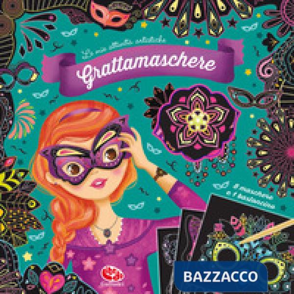 Grattamaschere. Le mie attività artistiche. Ediz. a colori