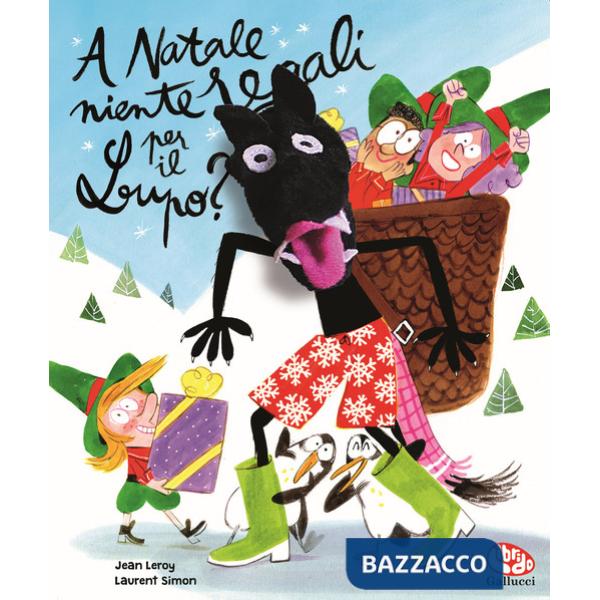 A Natale niente regali per il lupo? Ediz. a colori. Con marionetta