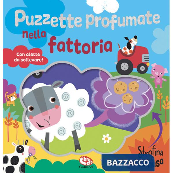 Puzzette profumate nella fattoria. Strofina e annusa. Ediz. a colori