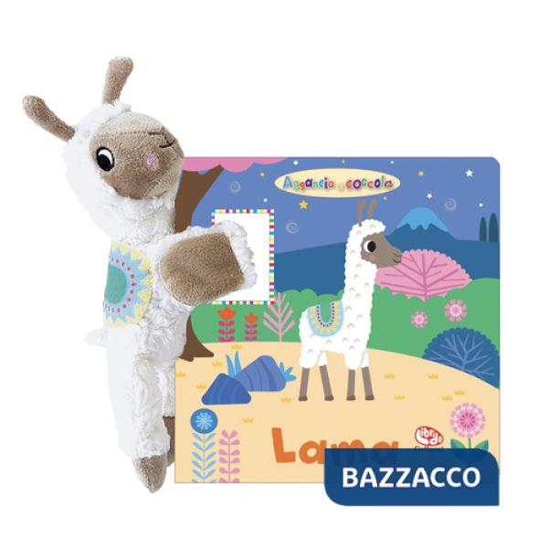 Lama. Aggancia e coccola. Ediz. a colori. Con peluche