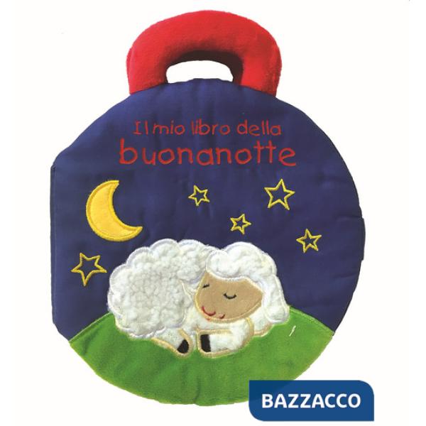 Mio libro della buonanotte. I batuffolibri. Ediz. a colori (Il)