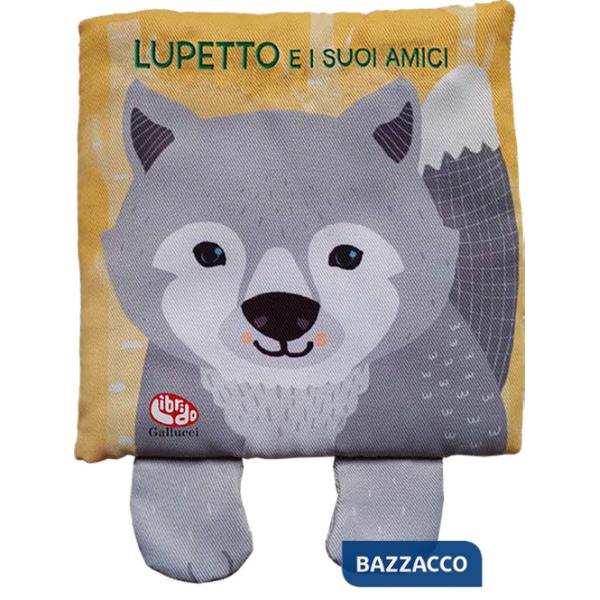 Lupetto e i suoi amici. Ediz. a colori