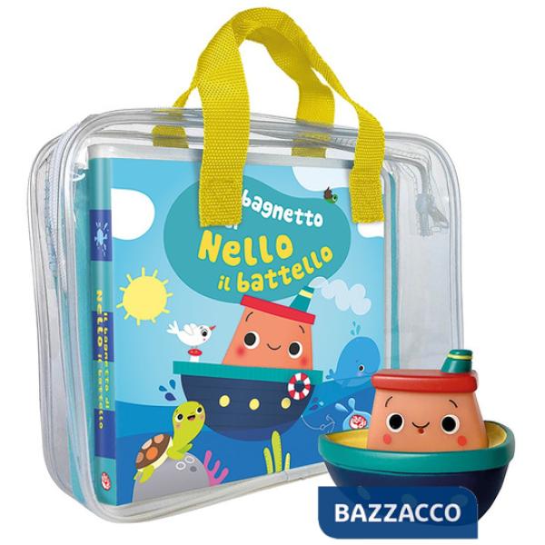 Bagnetto di Nello il battello. Impermealibri. Ediz. a colori. Con pupazzetto (Il)