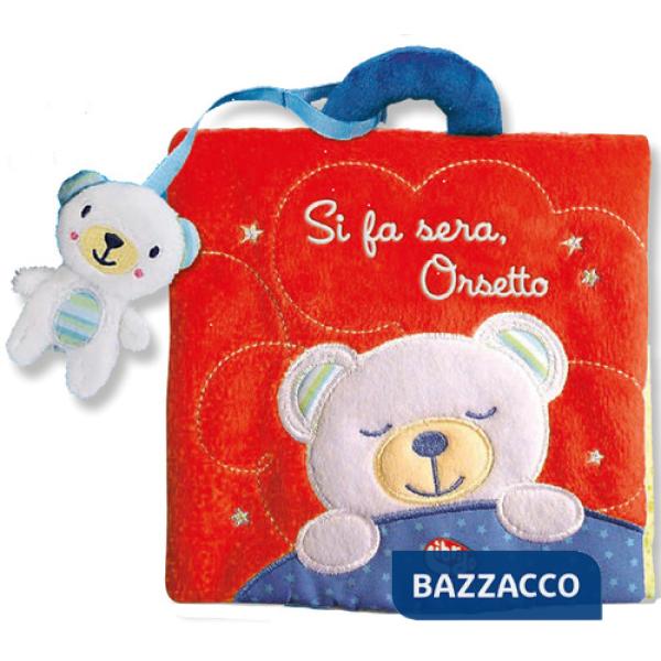 Si fa sera, Orsetto. Ediz. a colori