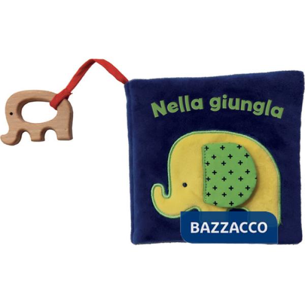 Nella giungla. Libri di stoffa con massaggiagengive in legno. Con gadget