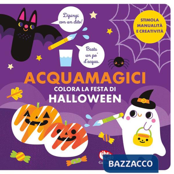 Colora la festa di Halloween. Acquamagici. Ediz. a colori