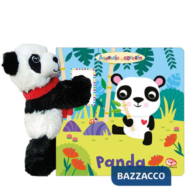 Panda. Aggancia e coccola. Ediz. a colori. Con peluche