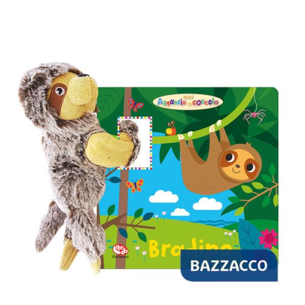 Bradipo mini. Aggancia e coccola. Ediz. a colori. Con peluche