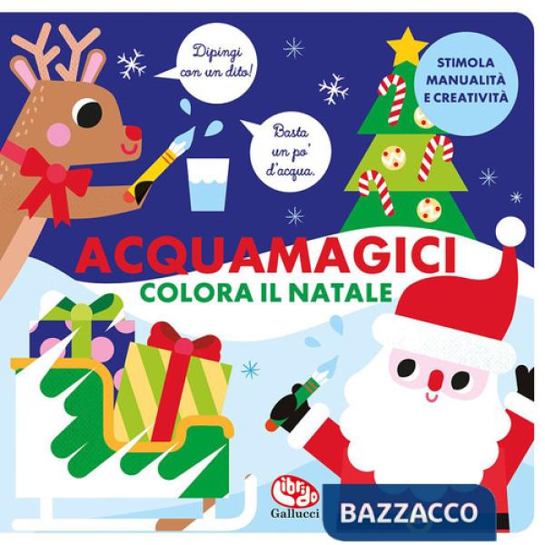 Colora il Natale. Acquamagici. Ediz. a colori