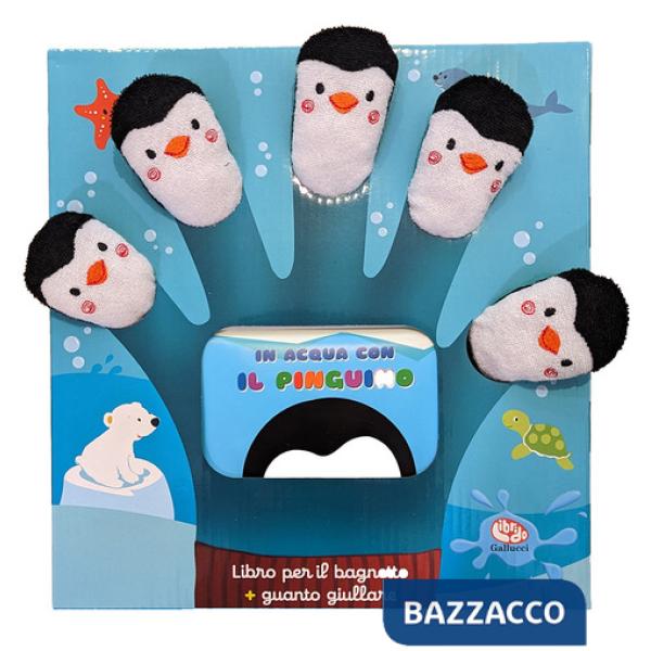In acqua con il pinguino. Libro guanto. Ediz. a colori