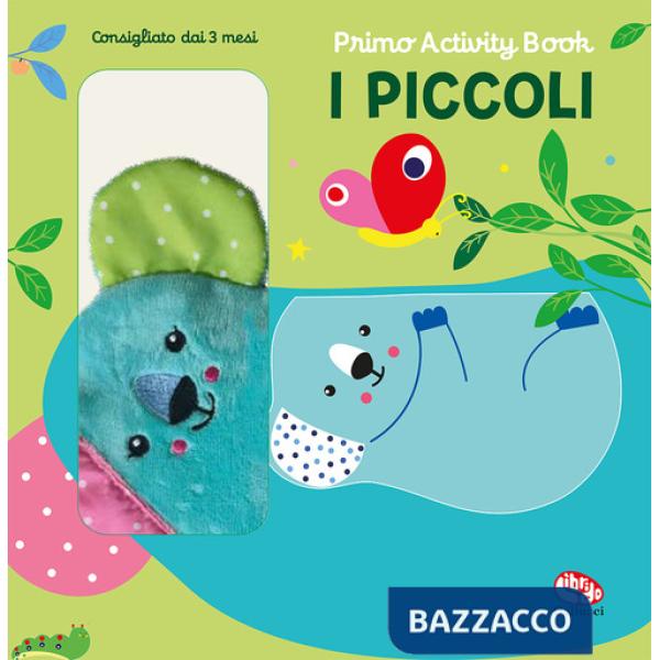 Piccoli. Primo activity book. Ediz. a colori (I)