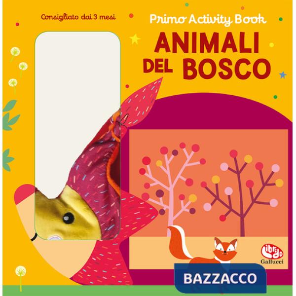 Animali del bosco. Primo activity book. Ediz. a colori