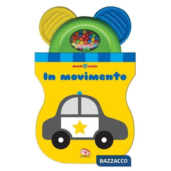 Movimento. Mordi e leggi. Ediz. a colori (In)