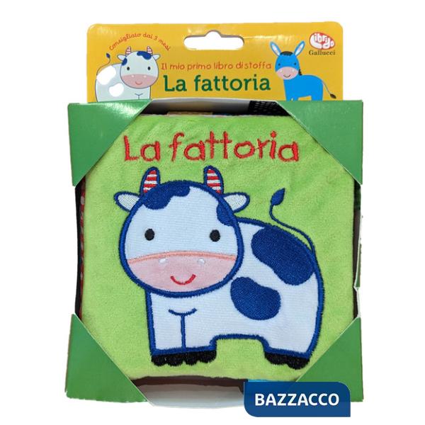 Fattoria. Il mio primo libro di stoffa. Ediz. a colori (La)