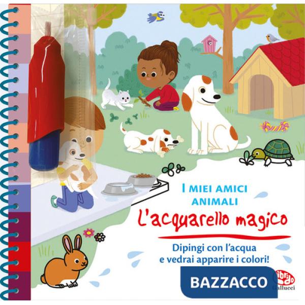 Miei amici animali. L'acquarello magico. Ediz. a colori. Ediz. a spirale. Con gadget (I)