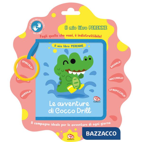Avventure di Cocco Drill. Il mio libro perenne. Ediz. a colori (Le)