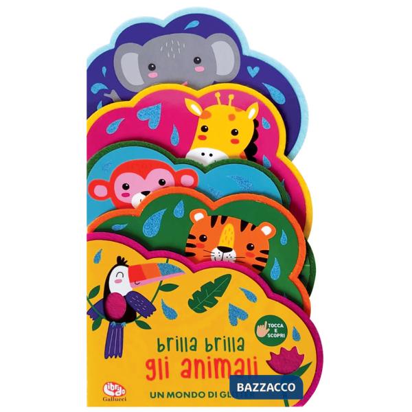 Brilla brilla. Gli animali. Ediz. a colori