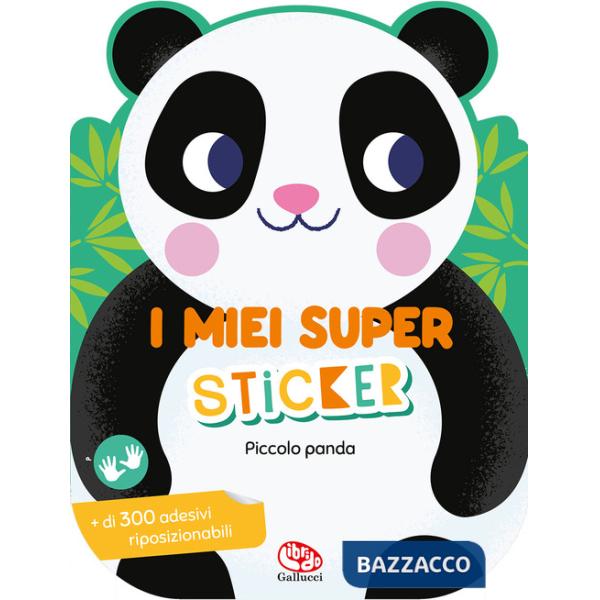 Piccolo panda. I miei super sticker. Ediz. a colori