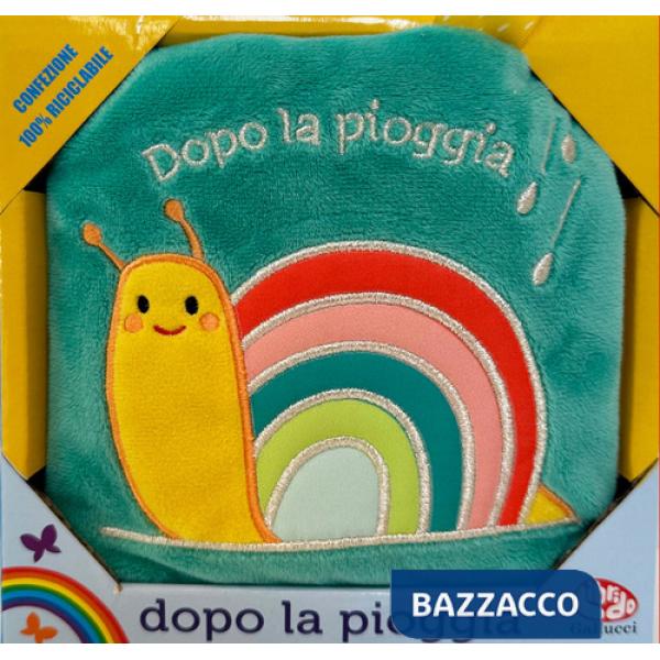 Dopo la pioggia. Ediz. a colori