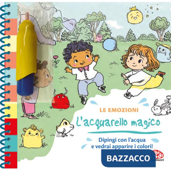 Emozioni. L'acquarello magico. Ediz. a spirale (Le)