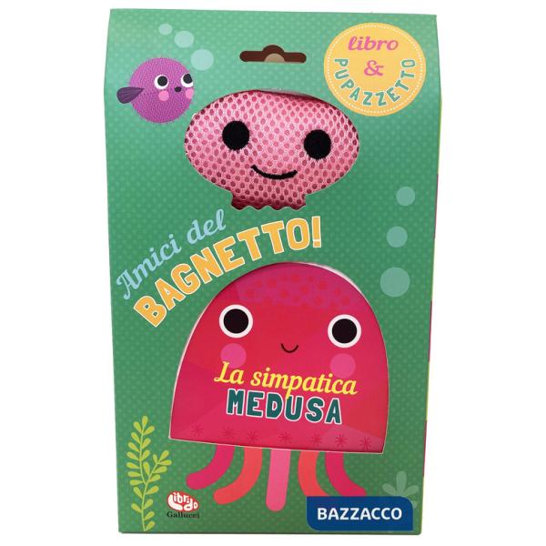 Simpatica medusa. Amici del bagnetto! Ediz. a colori (La)