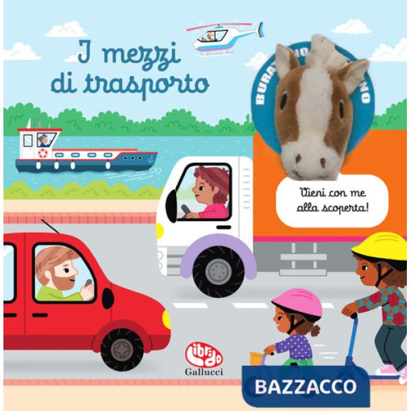 Mezzi di trasporto. Burattino sapientino. Ediz. a colori (I)