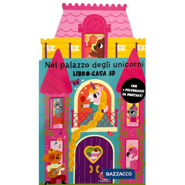 Nel palazzo degli unicorni. Libro-casa 3D. Ediz. a colori