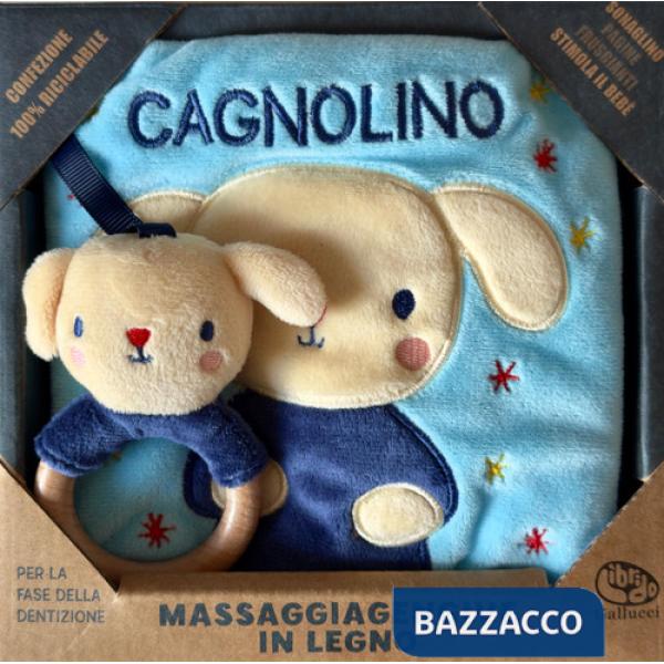 Cagnolino. Libri di stoffa con massaggiagengive in legno. Ediz. a colori. Con gadget