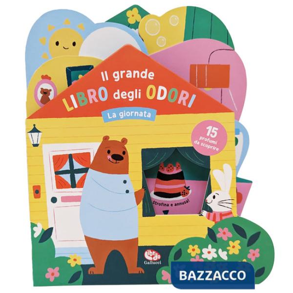 Giornata. Il grande libro degli odori. Ediz. a colori (La)